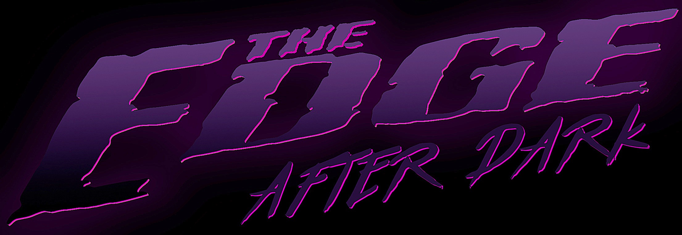 The Edge After Dark Lighter Sharper Adjustments